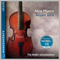 Kossuth/Mojzer Kiadó Alice Munro - Anyám álma - Hangoskönyv