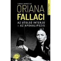 Művelt Nép Könyvkiadó Oriana Fallaci - Az utolsó interjú - Az apokalipszis