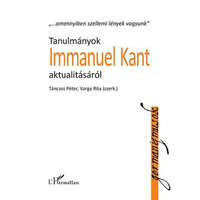 L&#039;Harmattan Kiadó Tanulmányok Immanuel Kant aktualitásáról