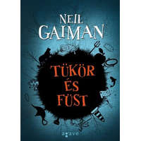 Agave Könyvek Neil Gaiman - Tükör és füst