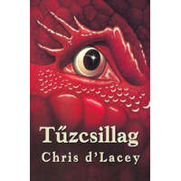 Könyvmolyképző Kiadó Chris d&#039;Lacey - Az utolsó sárkány krónikája 3. - Tűzcsillag