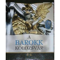 Komp-Press kiadó Kovács Kiss Gyöngyi - A barokk Kolozsvár