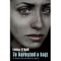 Tilos az Á Könyvek Luise O&#039;Neill - Te kerested a bajt