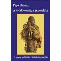 Hermit Könyvkiadó Papa Shanga - A voodoo mágia gyakorlata