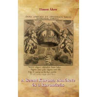 Nemzeti Örökség Kiadó Timon Ákos - A Szent Korona elmélete és a koronázás