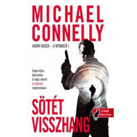 Könyvmolyképző Kiadó Michael Connelly - Sötét visszhang - Harry Bosch esetei 1.