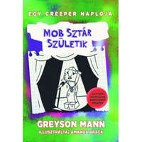 DAS könyvek Greyson Mann - Mob sztár születik - Egy creeper naplója 2.