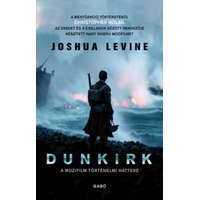 Gabo Kiadó Joshua Levine - Dunkirk