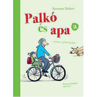 Pozsonyi Pagony Kft. Susanne Weber - Palkó és Apa 2. - Vonaton, repülőn, biciklin