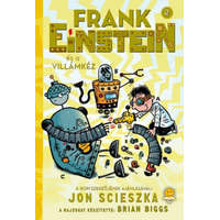 Könyvmolyképző Kiadó Jon Scieszka - Frank Einstein és a Villámkéz - Frank Einstein 2.