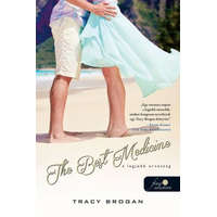 Könyvmolyképző Kiadó Tracy Brogan - The Best Medicine - A legjobb orvosság - Bell Harbor 2.