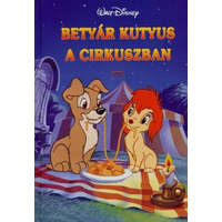 Egmont-Hungary Disney - Betyár kutyus a cirkuszban + mese CD melléklet