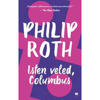 21. Század Kiadó Philip Roth - Isten veled, Columbus