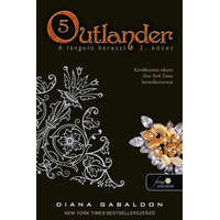 Könyvmolyképző Kiadó Diana Gabaldon - Outlander 5. - A lángoló kereszt 2. kötet - puha kötés