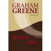 Holnap Kiadó Graham Greene - Brightoni szikla