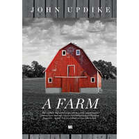 21. Század Kiadó John Updike - A farm