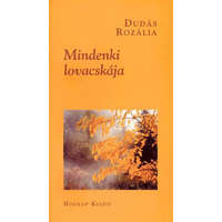 Holnap Kiadó Dudás Rozália - Mindenki lovacskája