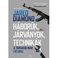 Akkord Kiadó Jared Diamond - Háborúk, járványok, technikák - A társadalmak fátumai
