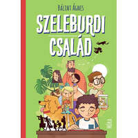 Móra Könyvkiadó Bálint Ágnes - Szeleburdi család