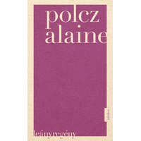 Jelenkor Kiadó Polcz Alaine - Leányregény