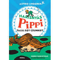 Móra Könyvkiadó Astrid Lindgren - Harisnyás Pippi talál egy csunkot