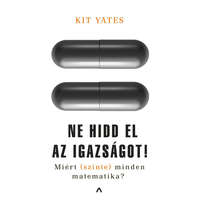 Athenaeum Kiadó Kit Yates - Ne hidd el az igazságot!