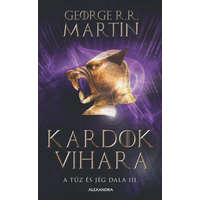 Alexandra Kiadó George R. R. Martin - Kardok vihara