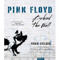Álomgyár Kiadó Hugh Fielder - Pink Floyd - Behind The Wall