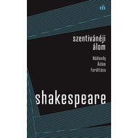 Magvető Kiadó William Shakespeare - Szentivánéji álom - Nádasdy Ádám fordítása