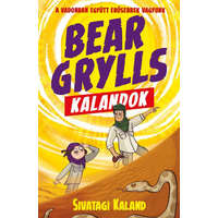 Aión Publishing Bear Grylls - Bear Grylls kalandok - Sivatagi kaland