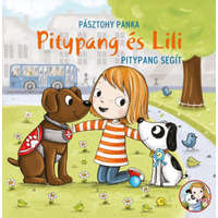 Pozsonyi Pagony Kft. Pásztohy Panka - Pitypang és Lili - Pitypang segít