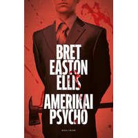 Helikon Kiadó Bret Easton Ellis - Amerikai psycho