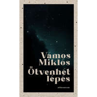 Athenaeum Kiadó Vámos Miklós - Ötvenhét lépés