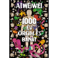 Jelenkor Kiadó Ai Weiwei - 1000 év öröm és bánat