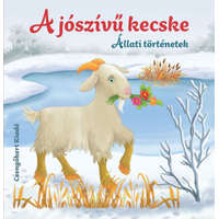 Csengőkert Kft. Miroslawa Kwiecinska - A jószívű kecske - Állati történetek