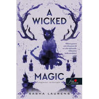 Könyvmolyképző Kiadó Sasha Laurens - A Wicked Magic – Végzetes varázsigék