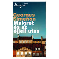 Agave Könyvek Georges Simenon - Maigret és az éjjeli utas