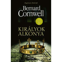 Alexandra Kiadó Bernard Cornwell - Királyok alkonya