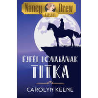 DAS könyvek Carolyn Keene - Nancy Drew naplója 3. - Éjfél lovasának titka
