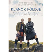 Könyvmolyképző Kiadó Sam Heughan, Graham McTavish - Klánok földje - Whisky, háború és egy elképesztő kaland Skócia tájain az Outlander sztárjaival