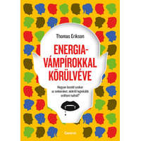 Central Könyvek Thomas Erikson - Energiavámpírokkal körülvéve