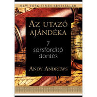 Bagolyvár Könyvkiadó Andy Andrews - Az utazó ajándéka