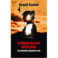 Hermit Könyvkiadó Rudolf Steiner - A szabad szellem bátorsága