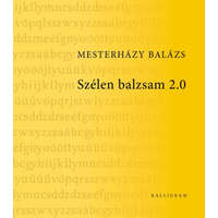 Kalligram Mesterházy Balázs - Szélen balzsam 2.0