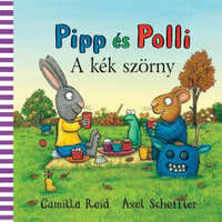 Pagony Kiadó Kft. Camilla Reid, Axel Scheffler - Pipp és Polli - A kék szörny