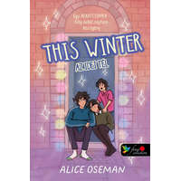 Könyvmolyképző Kiadó Alice Oseman - This Winter – Az idei tél (Pasziánsz 0,5) Önállóan is olvasható! (amerikai)
