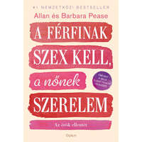 Open Books Allan Pease, Barbara Pease - A férfinak szex kell, a nőnek szerelem
