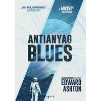 Agave Könyvek Edward Ashton - Antianyag blues