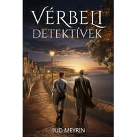 FairBooks Kiadó és Írói Műhely Jud Meyrin - Vérbeli detektívek