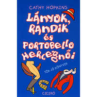 Ciceró Cathy Hopkins - Lányok, randik és Portobello hercegnői